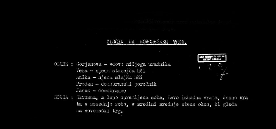 Enodejanka / Premiera 19. septembra 1944 / Krstna uprizoritev
Režiser in scenograf France Presetnik

Mati, vdova po nižjem uradniku Ema Starc
Vera, njena starejša hči Ivanka Mežan
Ančka, njena mlajša hči Draga Ahačič
Prodan, domobranski oficir Nace Simončič
Domobranec, domobranec Ivo Puhar

Šepetalka Pavlinca Müller